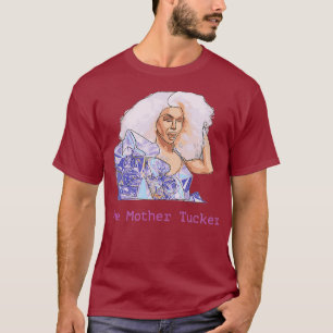 Mor Tucker Team Trinity Taylor Drag Queen T Shirt