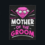 Mor vid Groom Party Bachelor Ord Bröllop Fleecefilt<br><div class="desc">Mor vid Groom Party Bachelor Ord Bröllop Mamma Mamma</div>