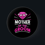 Mor vid Groom Party Bachelor Ord Bröllop Knapp<br><div class="desc">Mor vid Groom Party Bachelor Ord Bröllop Mamma Mamma</div>