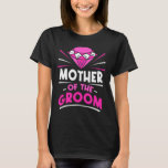 Mor vid Groom Party Bachelor Ord Bröllop T Shirt<br><div class="desc">Mor vid Groom Party Bachelor Ord Bröllop Mamma Mamma</div>