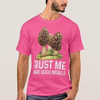 Moral Mushroom Tee Funny Foraging Morels Hunters F