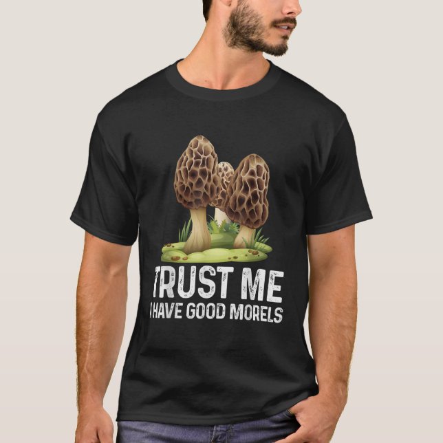 Moral Mushroom Tee Funny Foraging Morels Hunters F (Framsida)