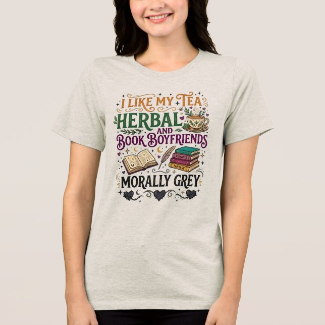 Morally Grey Book Boyfriend Herbal Tea Cozy Reader T Shirt (Framsida)