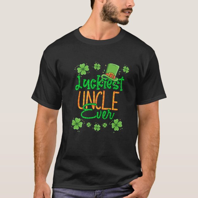 Morbror St Patrick Day Luckiest farbror någonsin S T Shirt (Framsida)