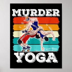 Mord Yoga Brasiliansk Jiu Jitsu Brottning Brottare Poster