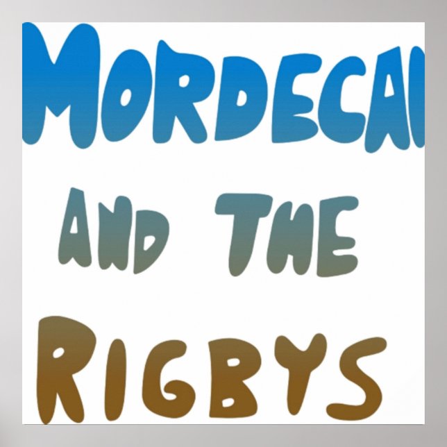 Mordecai och Rigbys Poster (Framsidan)