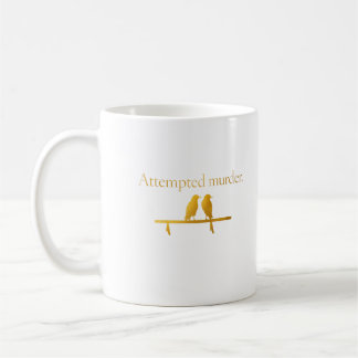 Mordförsök Kruk - Rolig Kråka Kråkor Mörk Humor Kaffemugg