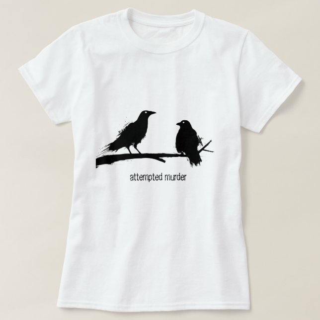 Mordförsök mord av kråkor vitsar, damer t-shirt (Design framsida)