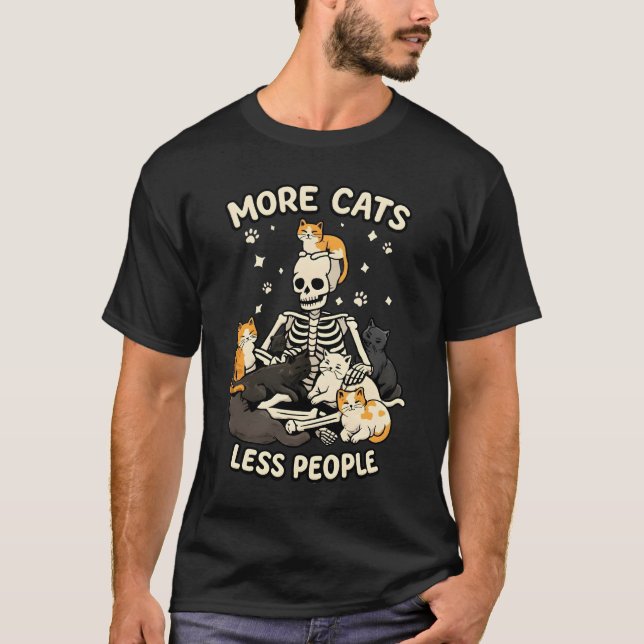 More Cats Less People Skeleton Funny Cat t shirt  (Framsida)