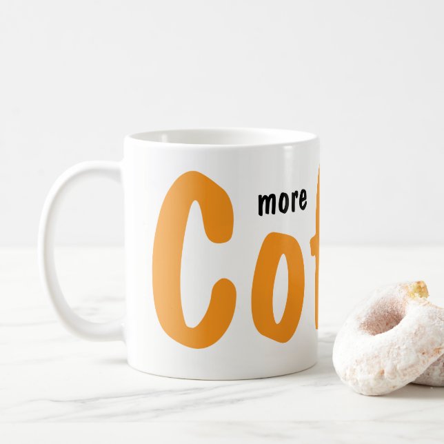 More Coffee Please Mugs  Kaffemugg (Med munk)