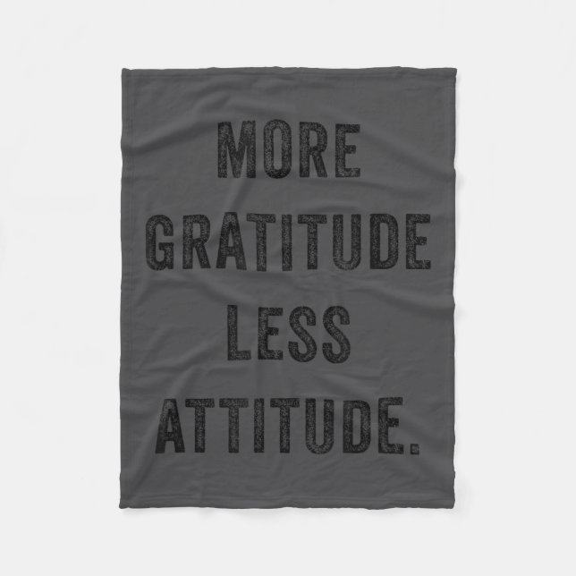 More Gratitude Less Attitude Fun Insrational Motiv Fleecefilt (Framsidan)