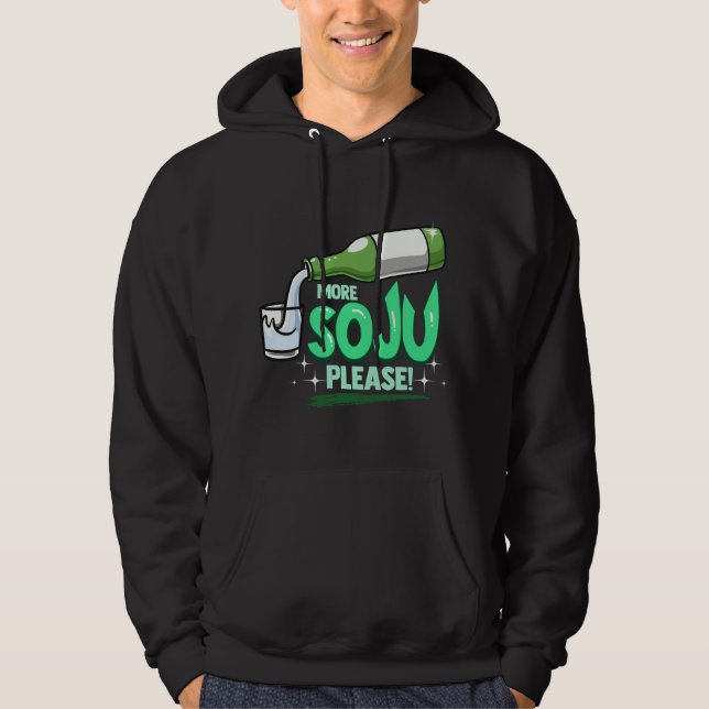 More Soju Please Korean Drink Hoodie (Framsida)