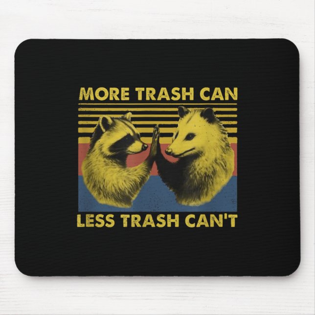 More Trash Can Less Trash Can't Funny Raccoon Meme Musmatta (Framsidan)