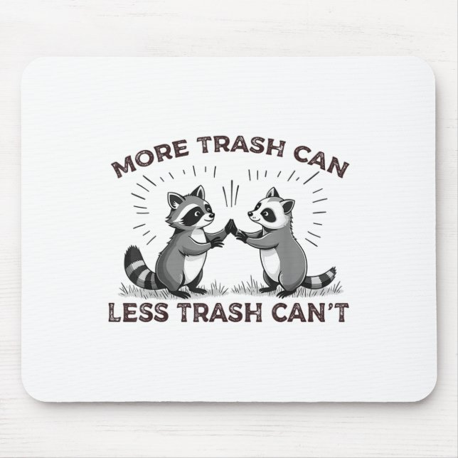 More Trash Can Less Trash Can't Funny Raccoon Meme Musmatta (Framsidan)