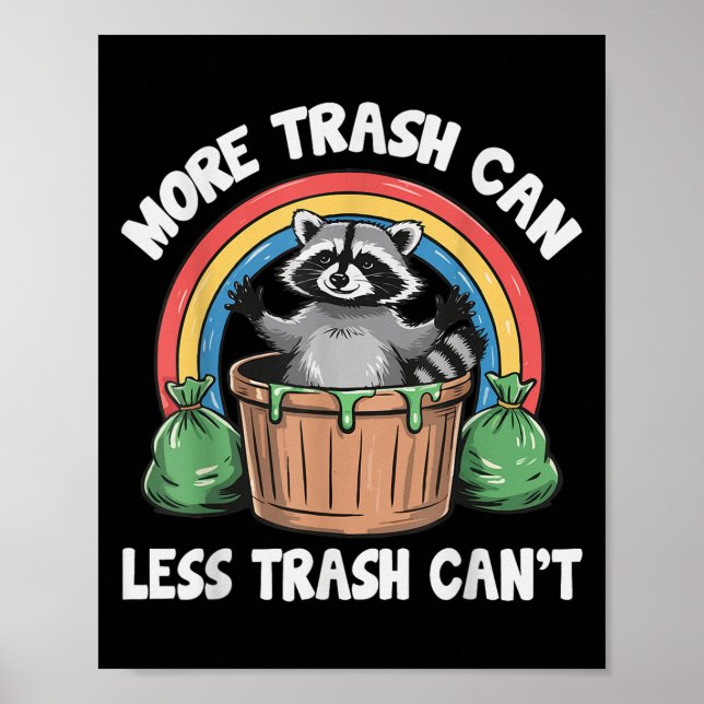 More Trash Can Less Trash Can't  Poster (Framsidan)