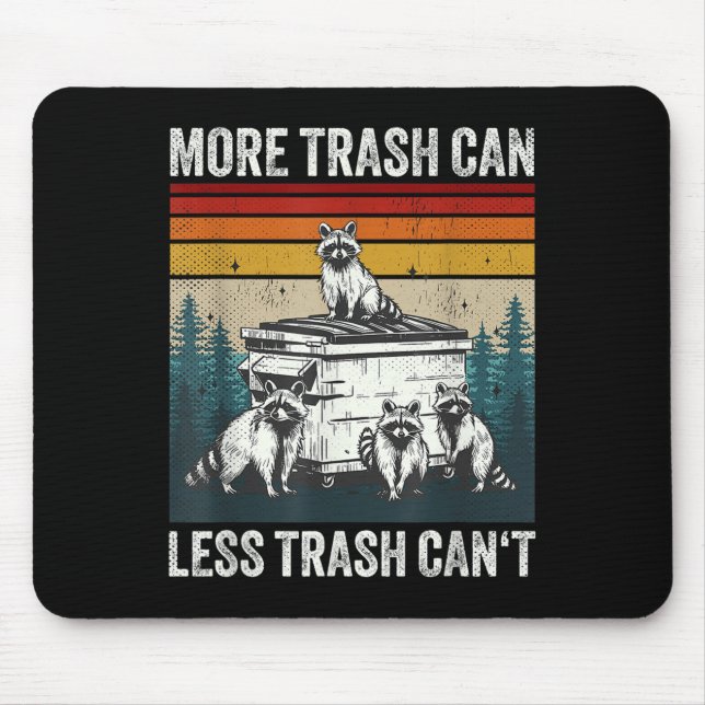More Trash Can Less Trash Can't Retro Humor Funny  Musmatta (Framsidan)