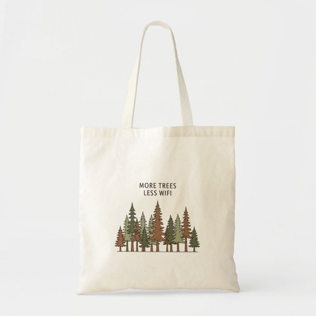 More Trees Less WiFi Tote  Eco Friendly Nature bag Tygkasse (Framsidan)