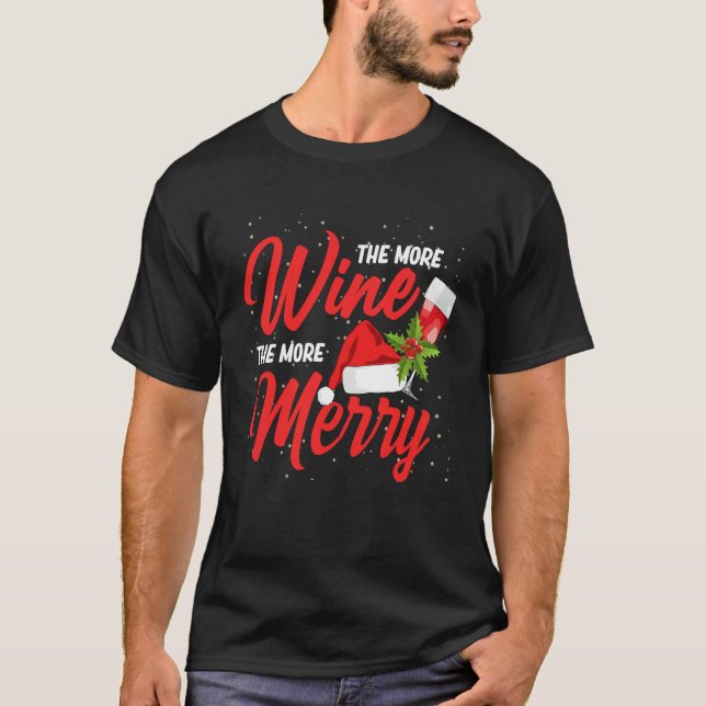 More Wine More Merry Drinking Drinker Sayings Grap T Shirt (Framsida)