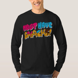 Morejstu Merch Jstu måste ha Snacks T Shirt