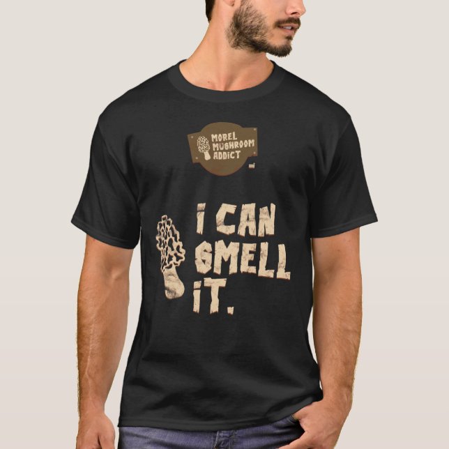 Morel Mushroom Addict - jag kan säga att det är vi T Shirt (Framsida)