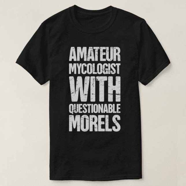 Morel Mushroom Hunting amp Mushroom Foraging T Shirt (Design framsida)