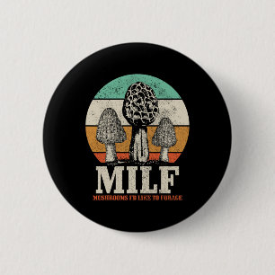 Morel Mushroom Hunting M.i.l.f. Svampar jag gärna Knapp