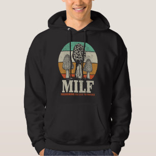 Morel Mushroom Hunting M I L F-svampar jag gillar Hoodie