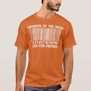 Morfar på Bride Scan for Payment Bröllop Part T Shirt