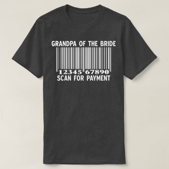 Morfar på Bride Scan for Payment Bröllop Part T Shirt (Design framsida)
