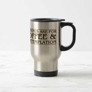 Morgnar är för kaffe och begrundande resemugg