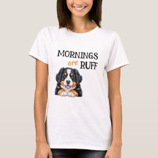 Morgnar är tuffa Rolig hundälskare Söt valp T Shirt