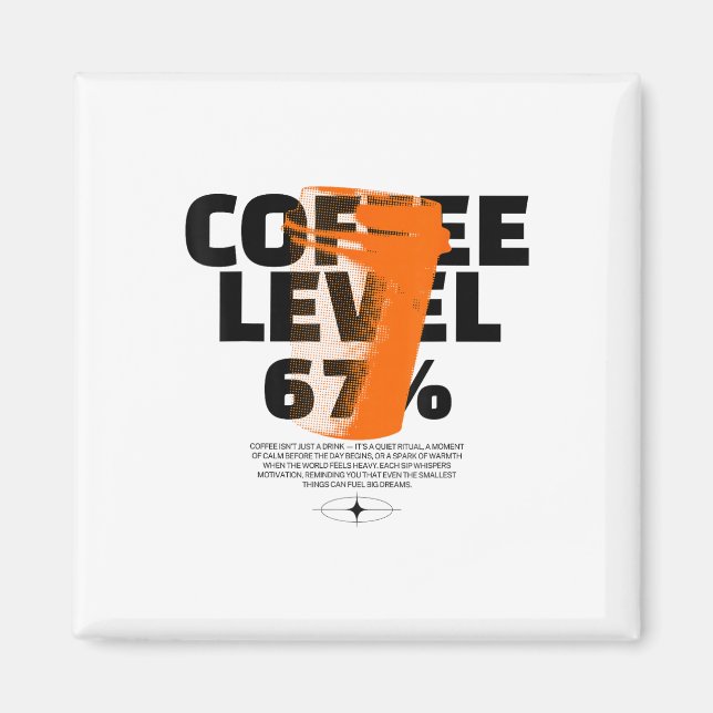 Morgnbränsle Retrokaffe 67 Koppar Motivation Koffe Magnet (Framsidan)