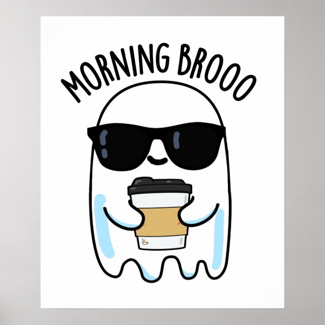 Morgon Broo Funny Ghost Coffee Pun Poster (Framsidan)