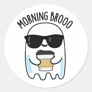Morgon Broo Funny Ghost Coffee Pun Runt Klistermärke