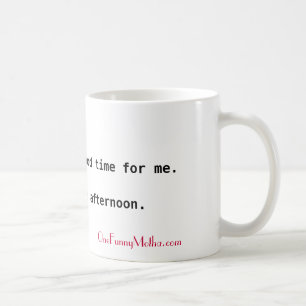 Morgon inte en bra Time mugg