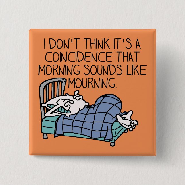 Morgon lät som morgonrolig knappmärke knapp (Framsida)
