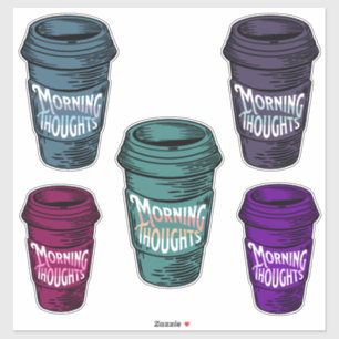 Morgon Thoughts Coffee Sticker Lakan Klistermärken