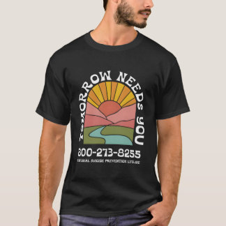 Morgondagen behöver dig nationella förebyggande li t shirt