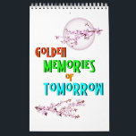 Morgondagens blommar Måne Sakura Kalender<br><div class="desc">Morgondagens gyllene minnesmärken blommar Måne Sakura. Gott nytt år t-shirts, kinesiska nyårsT-tröjor, Cherry Blommar Toppar, Januari-Sweatshirts, Tysklanda mugg, Måne-hoarer, julstrumpor och födelsedagar. SmallCalendar med en sida, vit. De färgstarka designutrustningsapparaterna är för Festival älskare, Thanksgiving älskare, nyår, kinesiskt nyår, Cherry Blommar älskare, Sakura älskare, romantik äkta kärlek älskare, inspirationcitat älskare eller...</div>
