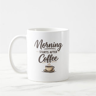 Morgonen Börjar Efter Kaffe – Minimal Kaffeälskare Kaffemugg
