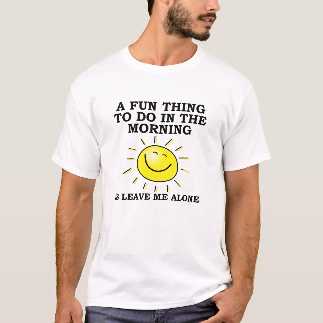 Morgonens Ensam Funny Tshirt T Shirt (Framsida)