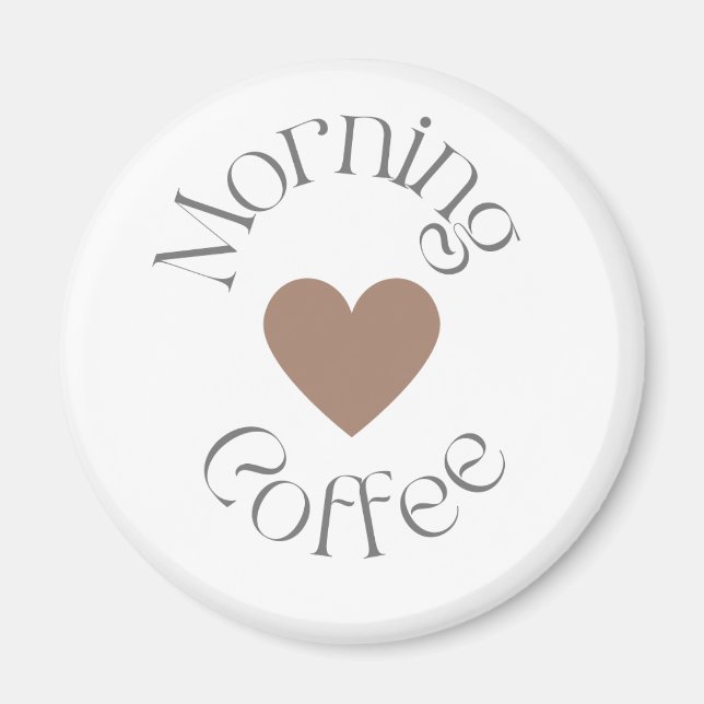 Morgonkaffe Välbefinnande, Lugn Daglig Ritual Gåva Magnet (Framsidan)