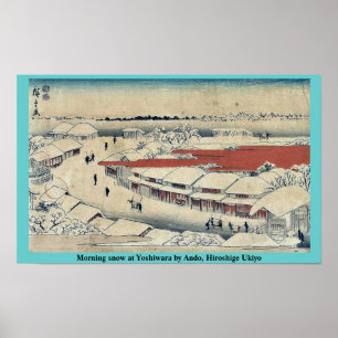 Morgonsnö på Yoshiwara vid Ando, Hiroshige Ukiyo Poster