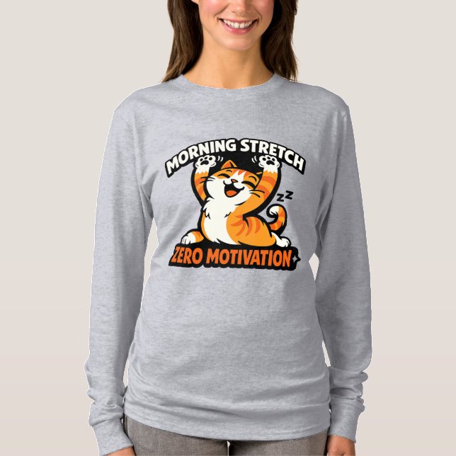 Morgonstretch, Katt Utan Motivation T Shirt (Framsida)