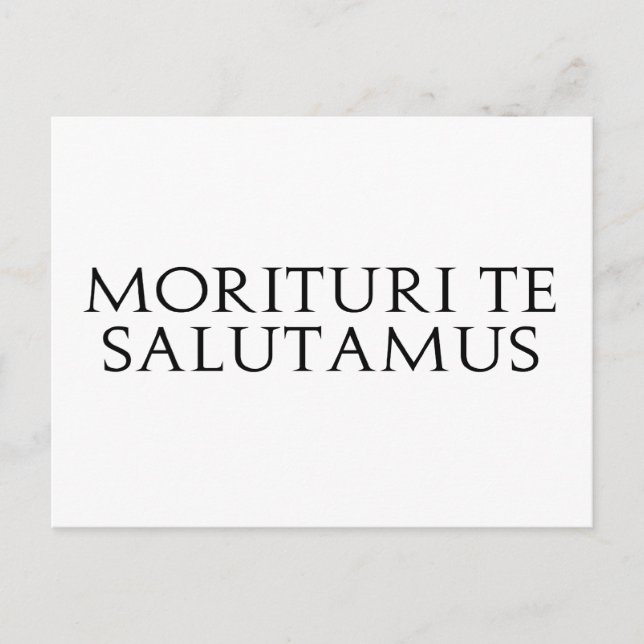 Morituri Te Salutamus Vykort (Framsida)