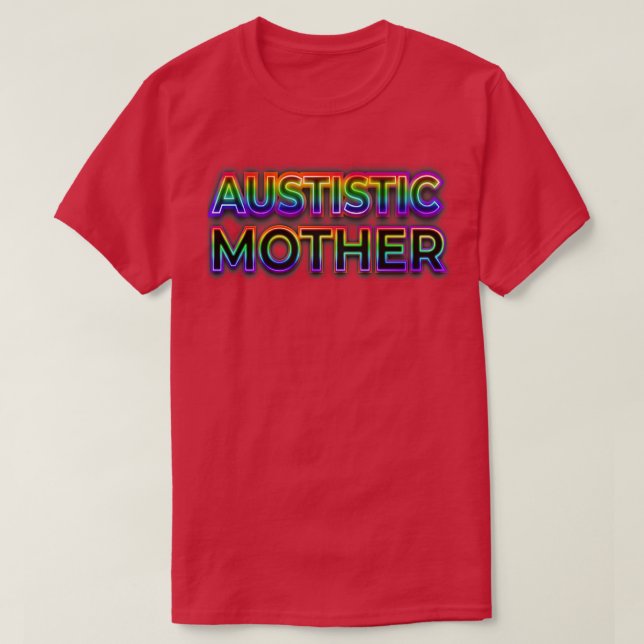Mörk Autistic Mamma T Shirt (Design framsida)