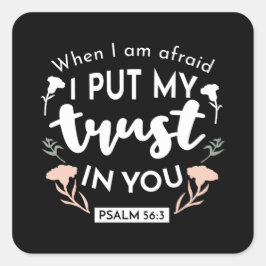 Mörk Blommigt Christian Art - Psalm 56:3 Fyrkantigt Klistermärke