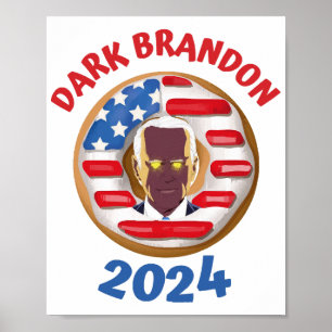 Mörk brandon t shirt joe Biden 2024 meme Poster
