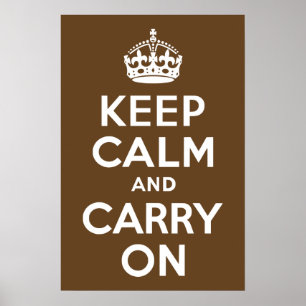 Mörk Brown håll lugn och fortsätt Poster