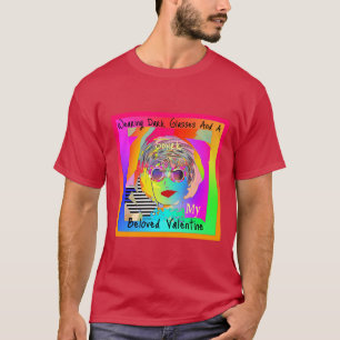 Mörk glasögon och en spegel min Valentine T Shirt